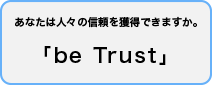 be Trust